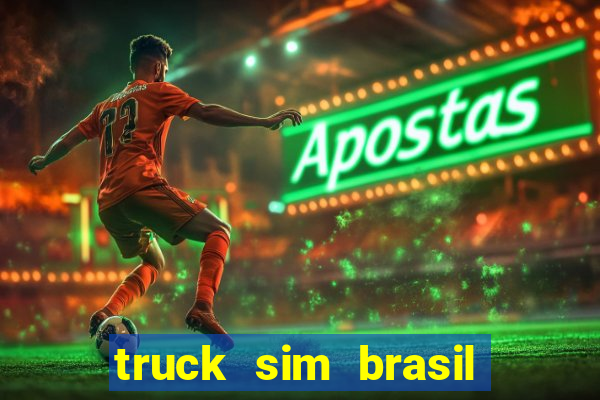 truck sim brasil dinheiro infinito